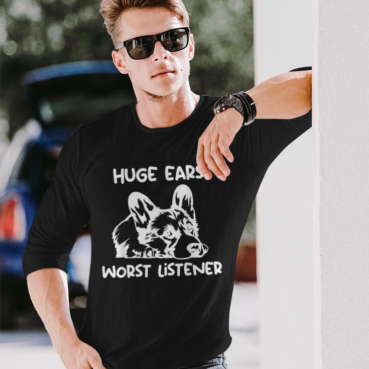 Corgi Huge Ears Worst Listener Long Sleeve T-Shirt Gifts for Him