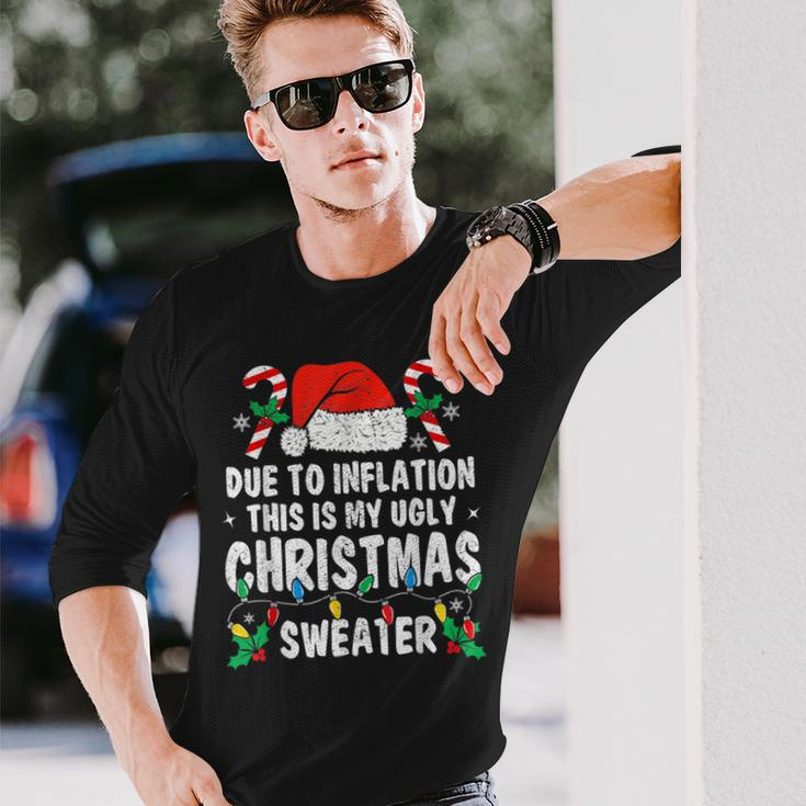 Due To Inflation Ugly Christmas Sweaters Holiday Party Long Sleeve T-Shirt Gifts for Him