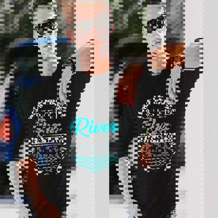 River What Happens On The River Long Sleeve T-Shirt Gifts for Him