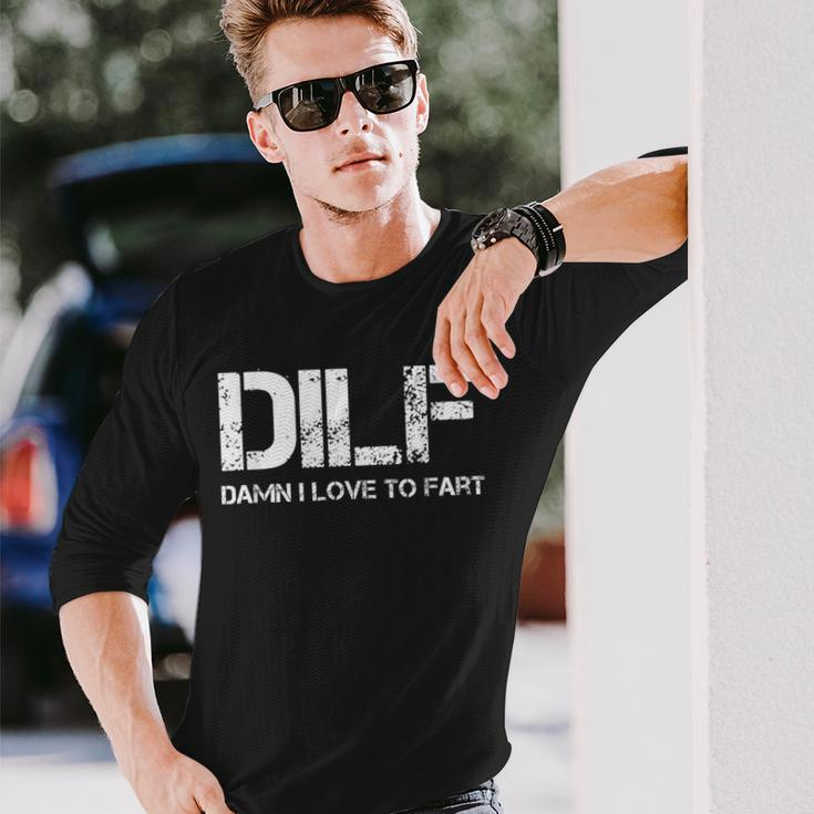Sarcasm Dilf Damn I Love To Fart Long Sleeve T-Shirt Gifts for Him