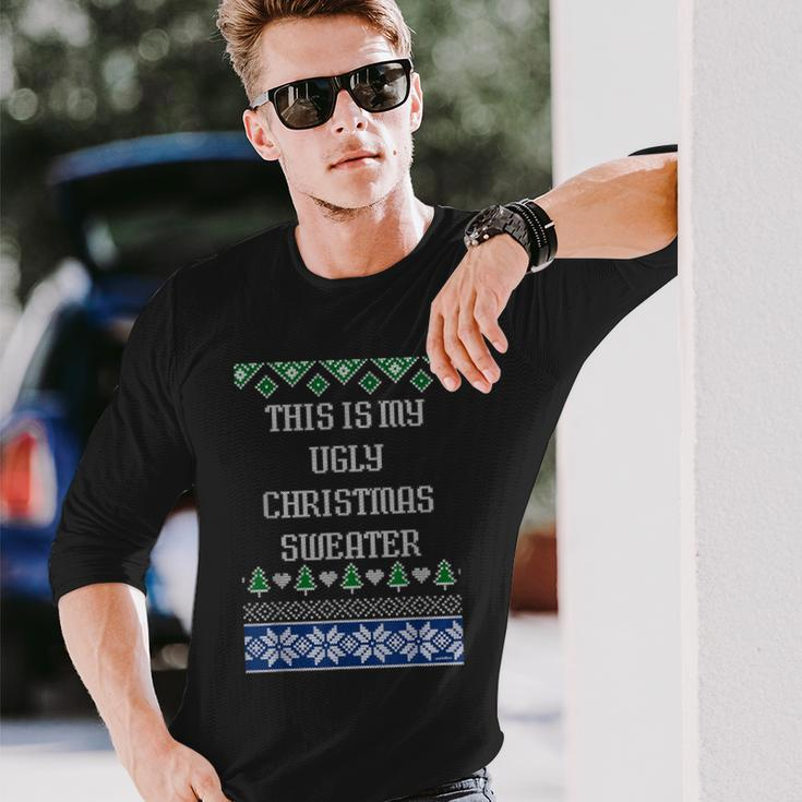 T This Is My Ugly Christmas Sweater Style Long Sleeve T-Shirt Gifts for Him
