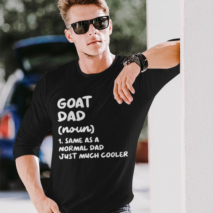 Goat Dad Definition Long Sleeve T-Shirt Gifts for Him