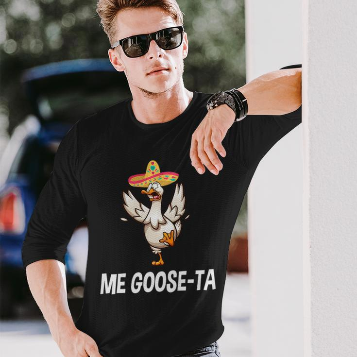 Me Goose Ta Mexican Spanish Goose Puns Long Sleeve T-Shirt T-Shirt Gifts for Him