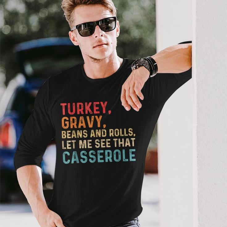 Gravy Beans And Rolls Let Me Cute Turkey Thanksgiving Long Sleeve T-Shirt Gifts for Him