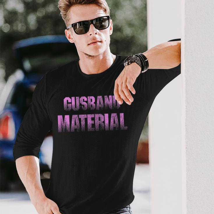 Gusband Material Gay Husband Friends Saying Long Sleeve T-Shirt T-Shirt Gifts for Him