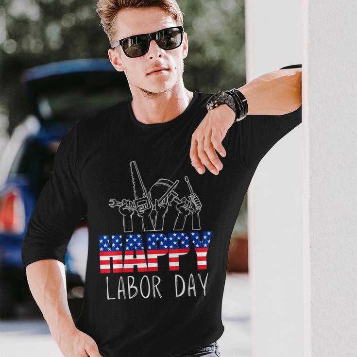 Happy Labor Day Union Worker Celebrating My First Labor Day Long Sleeve Gifts for Him