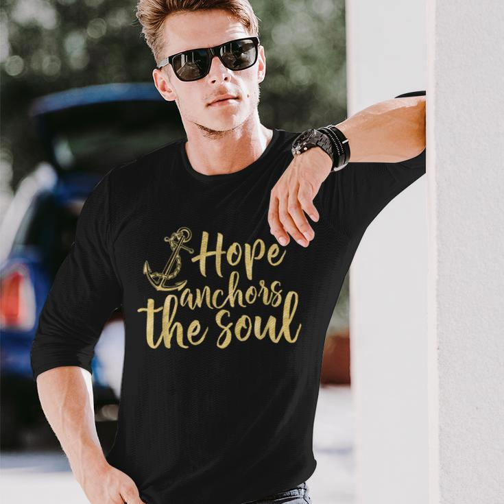 Hope Anchors The Soul & S000100 Long Sleeve T-Shirt Gifts for Him