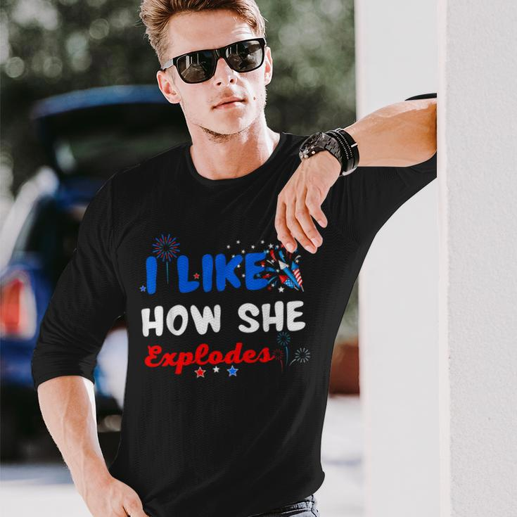 Independence I Like How She Explodes Fireworks Couple Long Sleeve T-Shirt Gifts for Him
