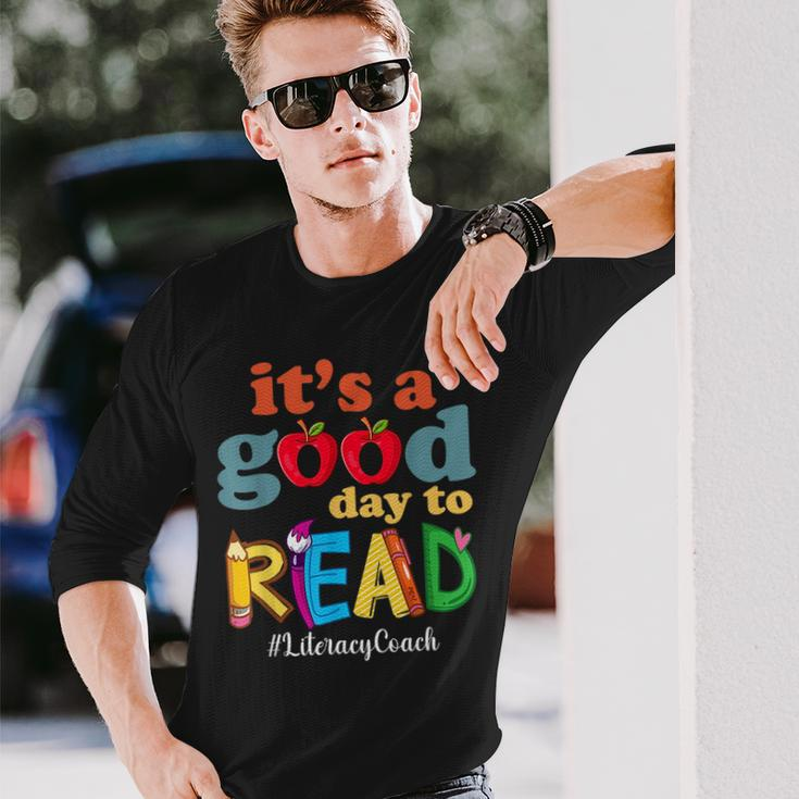 Its A Good Day To Read Book Lover Reading Literacy Coach Reading Long Sleeve T-Shirt T-Shirt Gifts for Him
