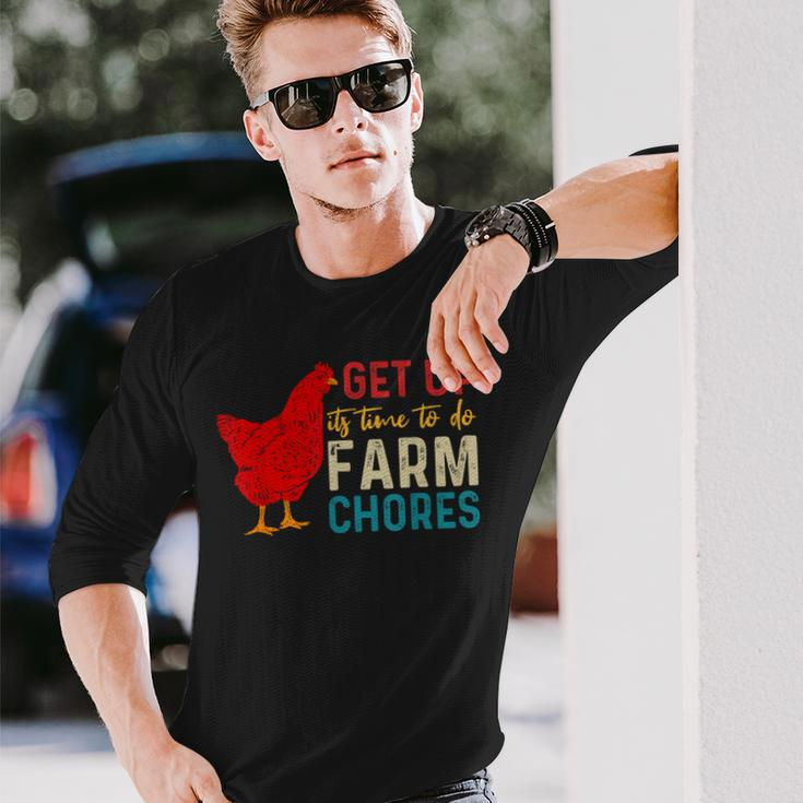 Get Up Its Time To Do Farm Chores Long Sleeve T-Shirt T-Shirt Gifts for Him