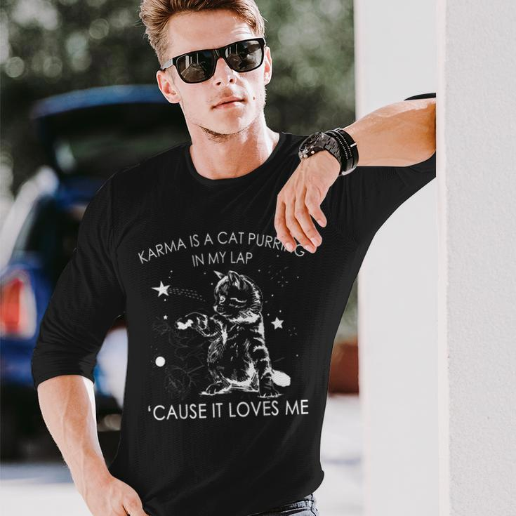 Karma Is A Cat Purring In My Lap Cause It Loves Me Cat Lover Long Sleeve T-Shirt Gifts for Him