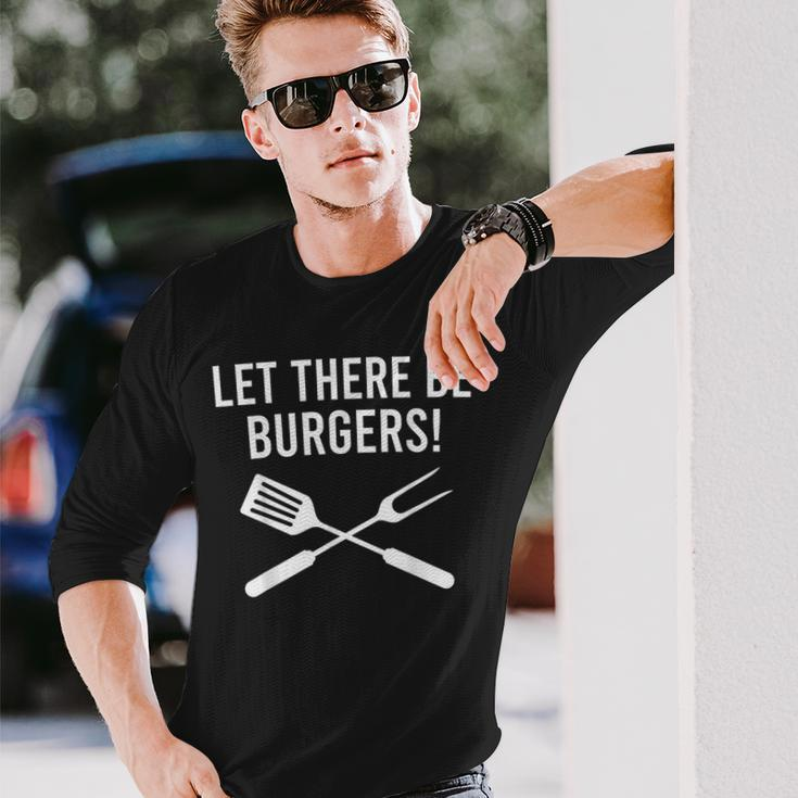 Let There Be Burgers Fork & Spatula Grilling Cookout Long Sleeve T-Shirt Gifts for Him