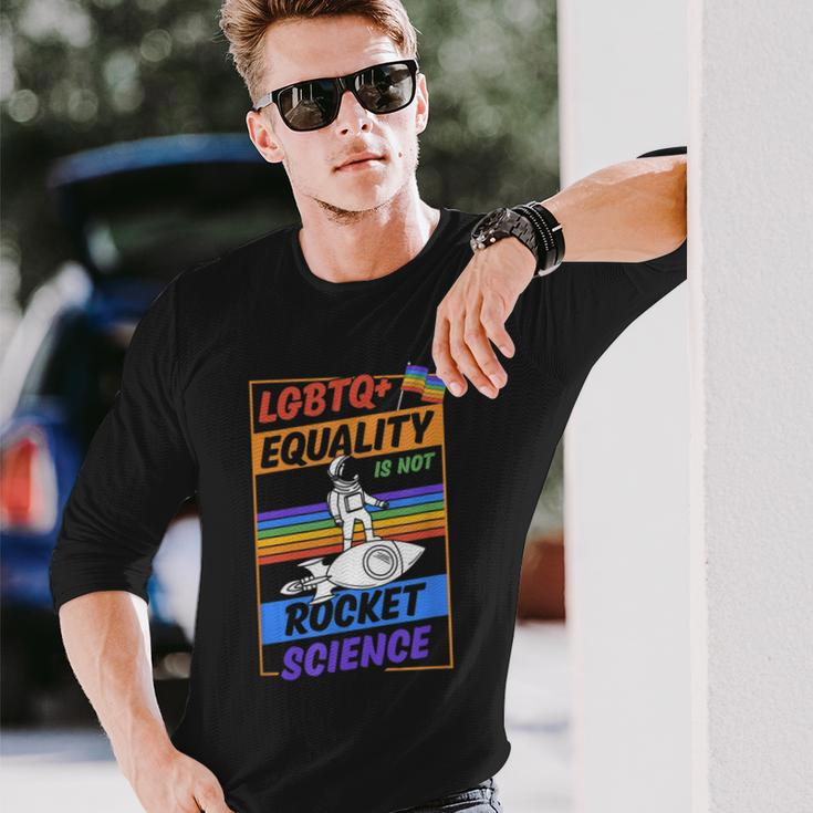 Lgbtq Equality Is Not Rocket Science Cute Gay Pride Ally Long Sleeve T-Shirt T-Shirt Gifts for Him