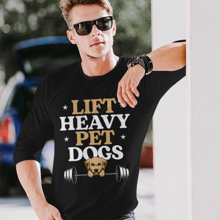 Lift Heavy Pet Dogs Bodybuilding Weight Training Gym Long Sleeve T-Shirt Gifts for Him