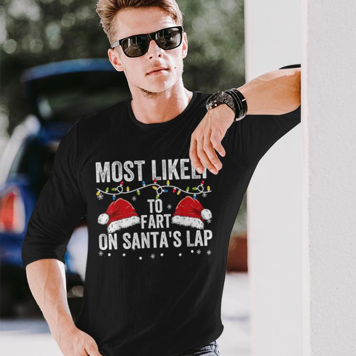 Most Likely To Fart On Santa's Lap Family Matching Christmas Long Sleeve T-Shirt Gifts for Him
