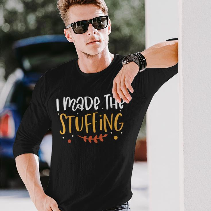 I Made The Stuffing Thanksgiving Couples Pregnancy Man Long Sleeve T-Shirt Gifts for Him