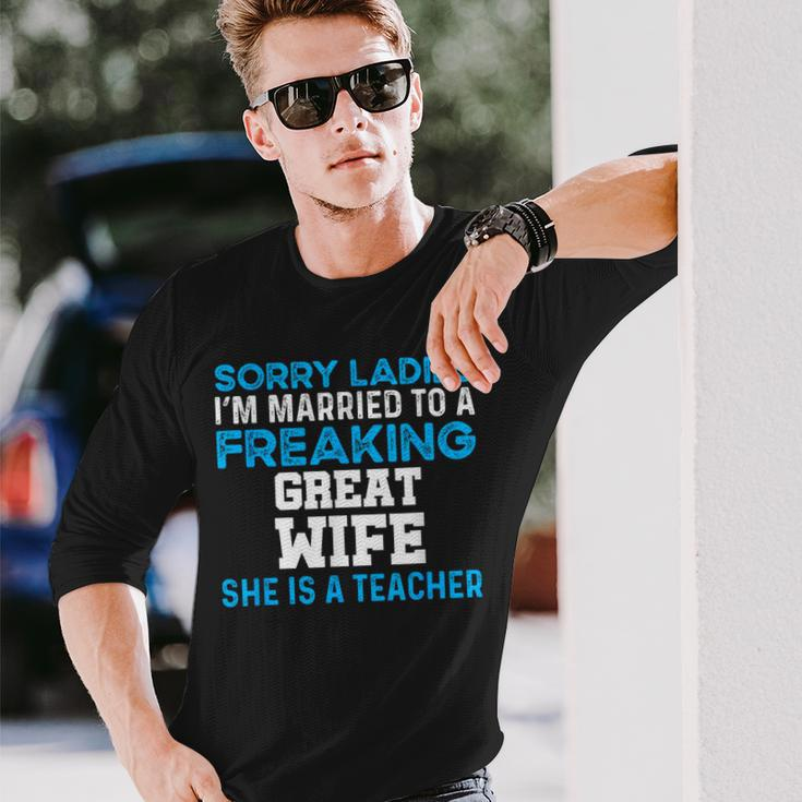 Married To A Great Teacher Husband Of A Teacher Long Sleeve T-Shirt T-Shirt Gifts for Him