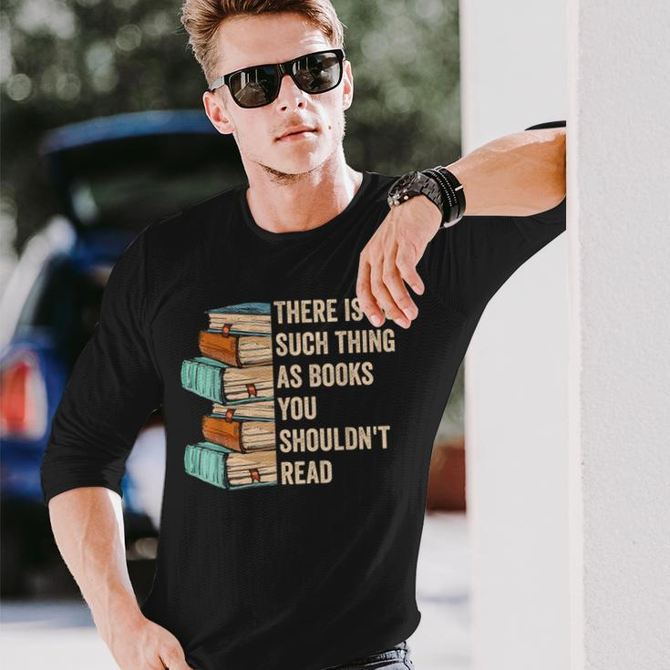 No Thing As Books You Shouldn't Read Banned Books Reader Long Sleeve Gifts for Him