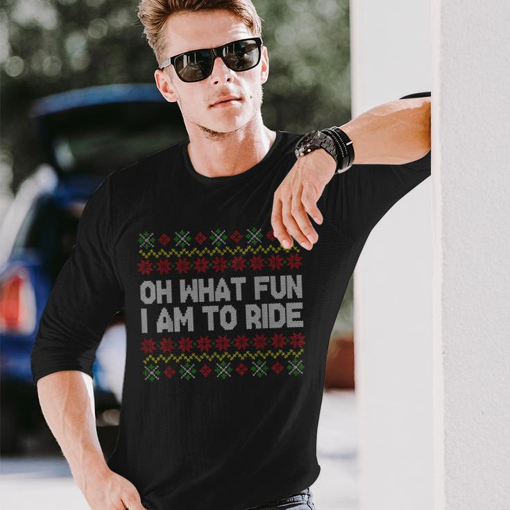Oh What Fun I Am To Ride Ugly Christmas Sweater Pattern Long Sleeve T-Shirt Gifts for Him
