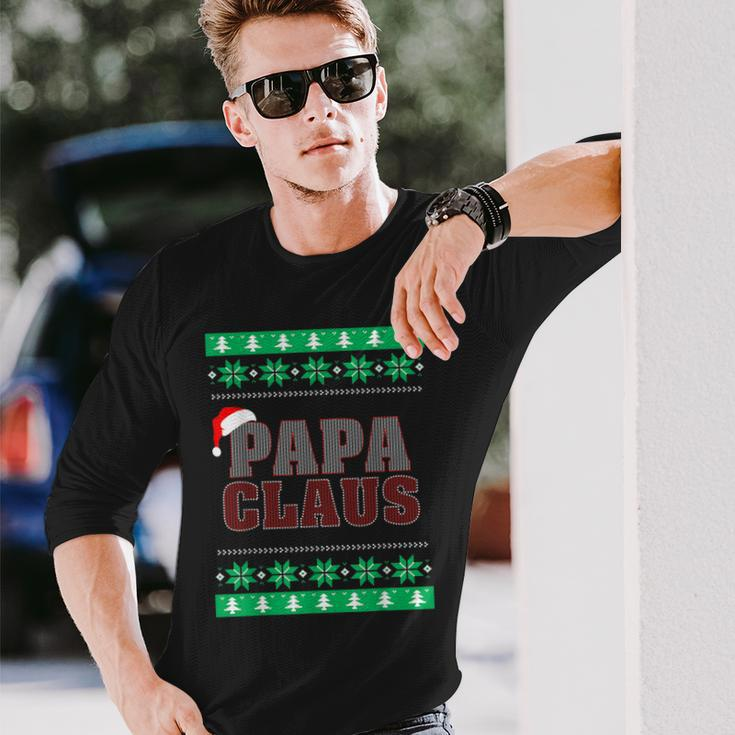 Papa Claus -Matching Ugly Christmas Sweater Long Sleeve T-Shirt Gifts for Him