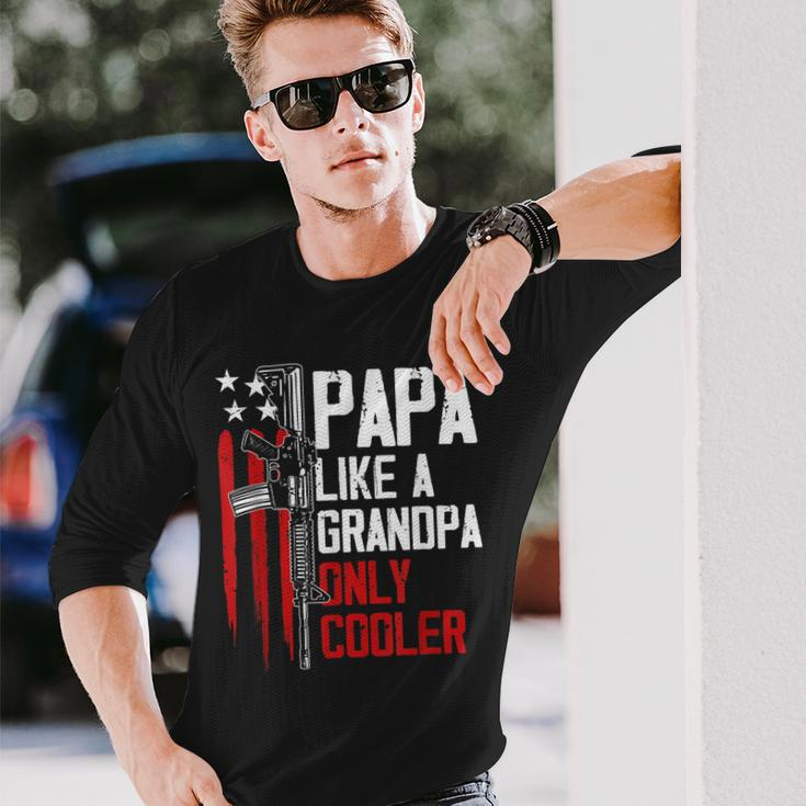 Papa Like A Grandpa Cooler Gun Right Owner Ar15 Fathers Day Long Sleeve T-Shirt T-Shirt Gifts for Him