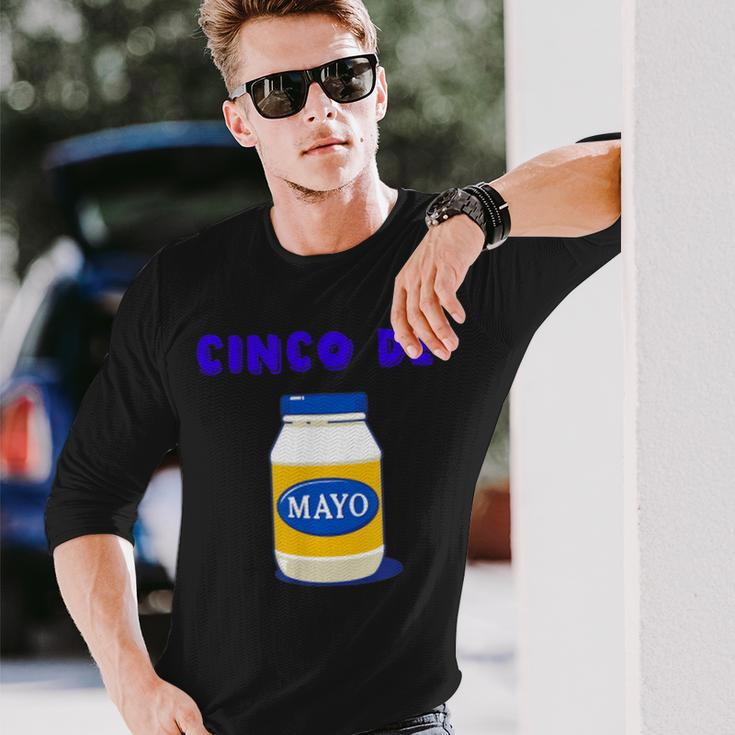 Party Cinco De Mayo Mayonnaise Cinco De Mayo Long Sleeve T-Shirt T-Shirt Gifts for Him