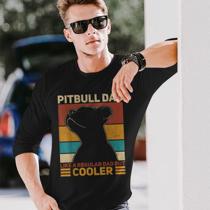 Pitbull Dad Like A Regular Dad But Cooler Pit Bull Owner Dog Long Sleeve T-Shirt Gifts for Him