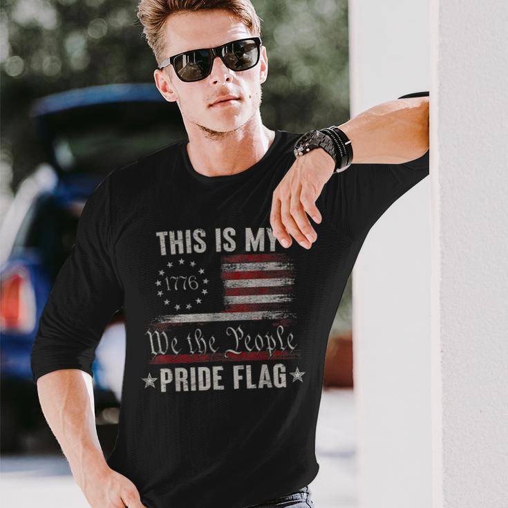 This Is My Pride Flag 1776 American 4Th Of July Patriotic Long Sleeve T-Shirt T-Shirt Gifts for Him