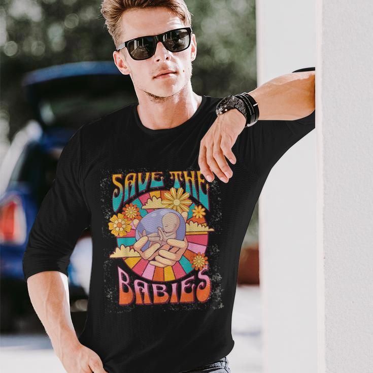 Pro Life Hippie Save The Babies Pro-Life Generation Prolife Long Sleeve T-Shirt Gifts for Him