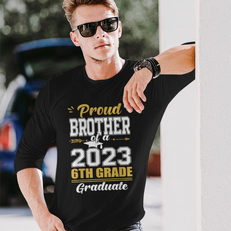 Proud Brother Of A Class Of 2023 6Th Grade Graduation Long Sleeve T-Shirt Gifts for Him