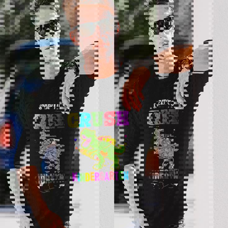 Im Ready To Crush Kindergarten Trex Dinosaur Back To School Kindergarten Long Sleeve T-Shirt Gifts for Him