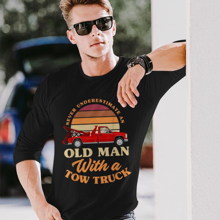 Retro Never Underestimate Old Man With Tow Truck Driver Long Sleeve T-Shirt Gifts for Him
