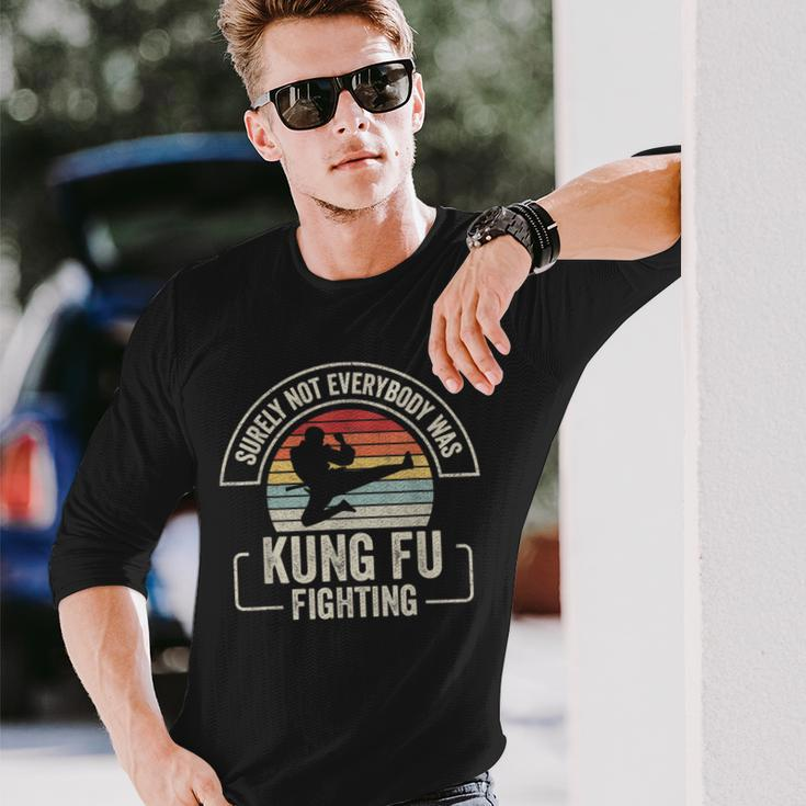 Retro Vintage Surely Not Everybody Was Kung Fu Fighting Long Sleeve T-Shirt T-Shirt Gifts for Him