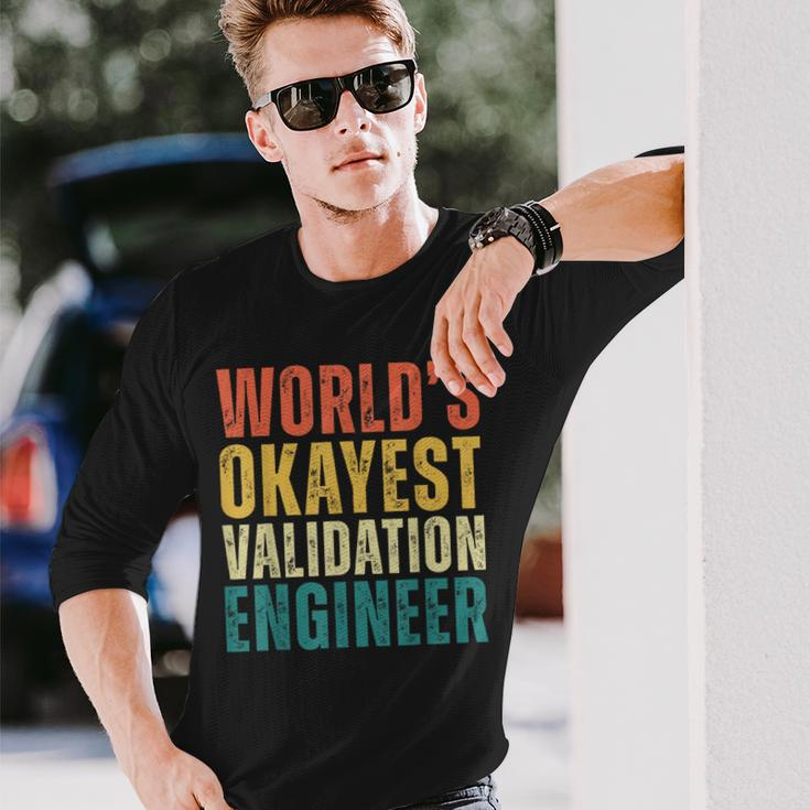 Retro World's Okayest Validation Engineer Engineering Long Sleeve T-Shirt Gifts for Him