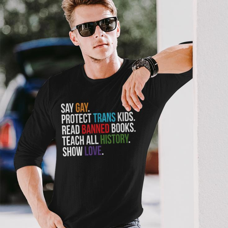 Say Gay Protect Trans Read Banned Books Lgbt Pride Long Sleeve T-Shirt T-Shirt Gifts for Him