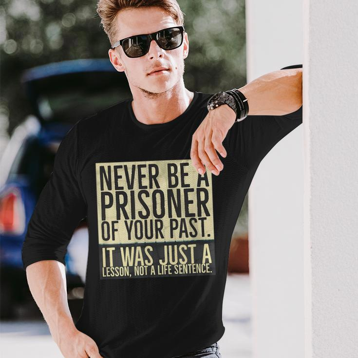 Sober Quotes AnniversaryAa Na Recovery Birthday Healing Long Sleeve T-Shirt Gifts for Him