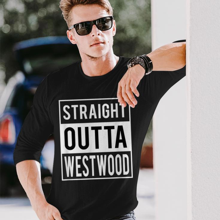 Straight Outta Westwood Houston Long Sleeve T-Shirt Gifts for Him