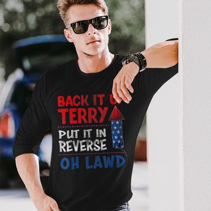 Back It Up Terry Fourth Of July Back It Up Terry Long Sleeve T-Shirt Gifts for Him