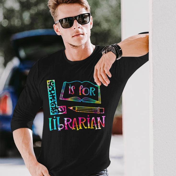 Tie Dye L Is For Librarian Librarian Back To School Long Sleeve T-Shirt Gifts for Him