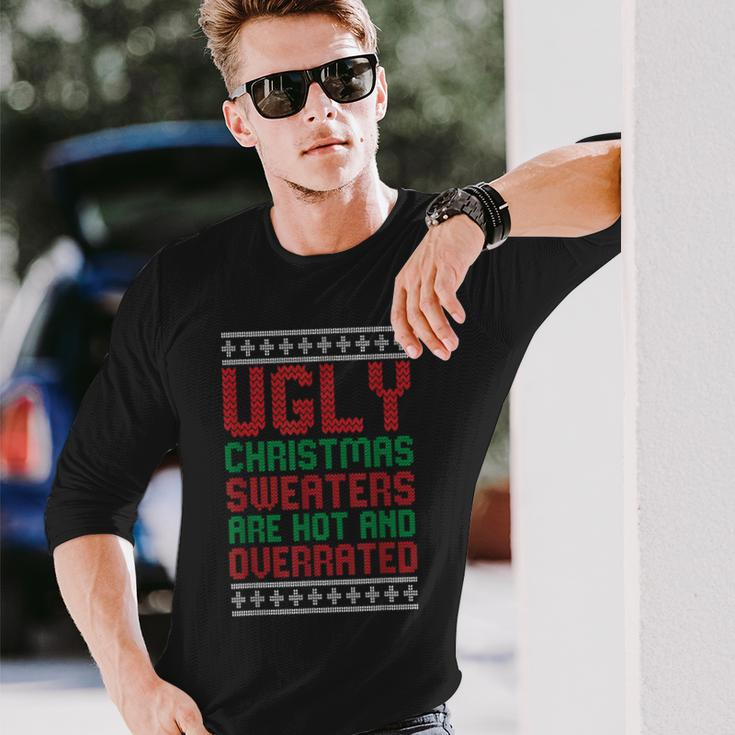 Ugly Sweaters Are Hot And Overrated Christmas Pajama X-Mas Long Sleeve T-Shirt Gifts for Him
