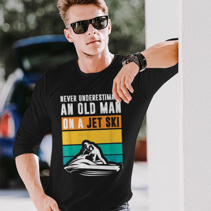 Never Underestimate An Old Man Water Sport Jet Ski Old Man Long Sleeve T-Shirt T-Shirt Gifts for Him