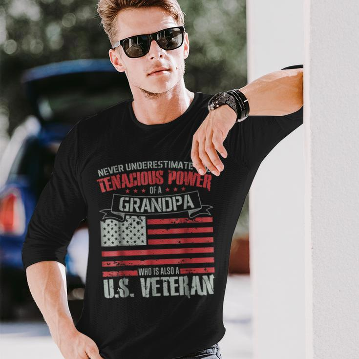 Never Underestimate The Tenacious Power Of Veteran Grandpa Long Sleeve T-Shirt Gifts for Him