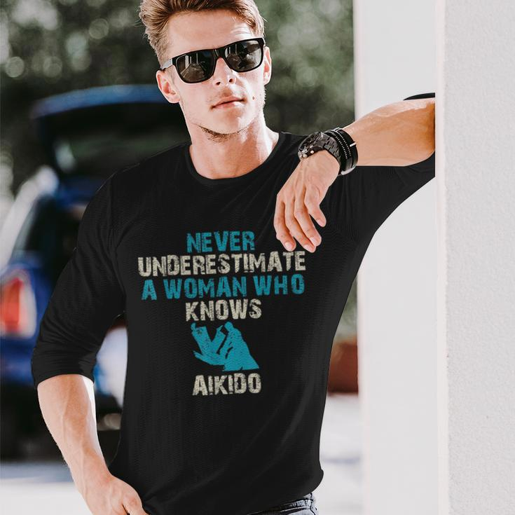 Never Underestimate A Woman Who Knows Aikido Quote Long Sleeve T-Shirt Gifts for Him