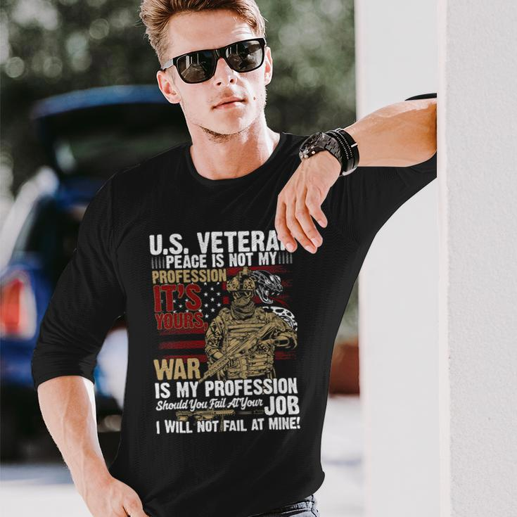 Veteran Vets Us Veteran War Is My Profession I Will Not Fail 86 Veterans Long Sleeve T-Shirt Gifts for Him