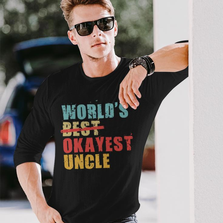 Worlds Best Okayest Uncle Acy014b Long Sleeve T-Shirt T-Shirt Gifts for Him