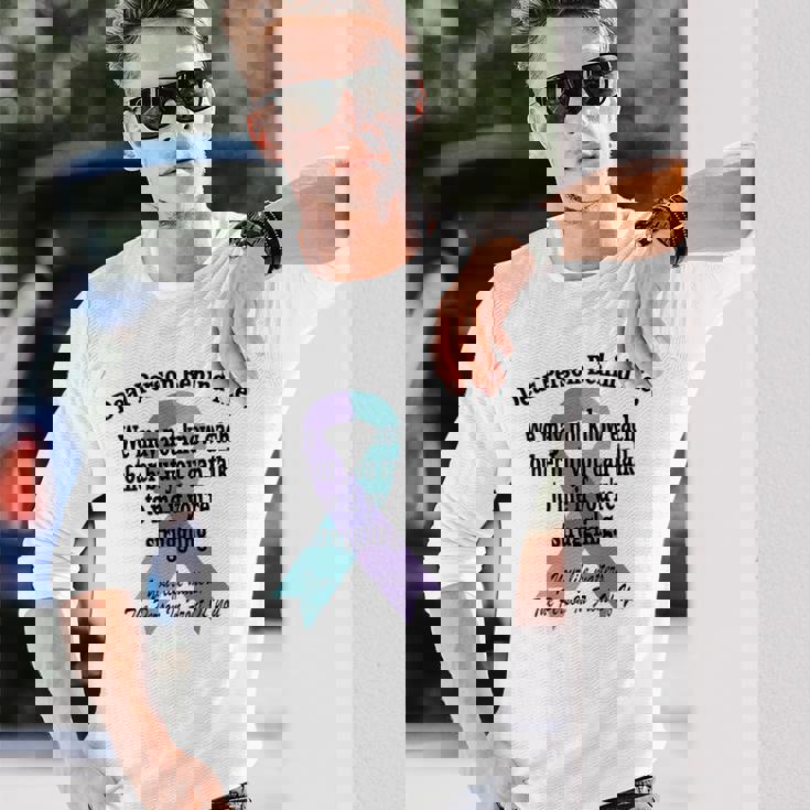 988 Suicide Prevention Awareness Dear Person Behind Me Suicide Long Sleeve T-Shirt T-Shirt Gifts for Him