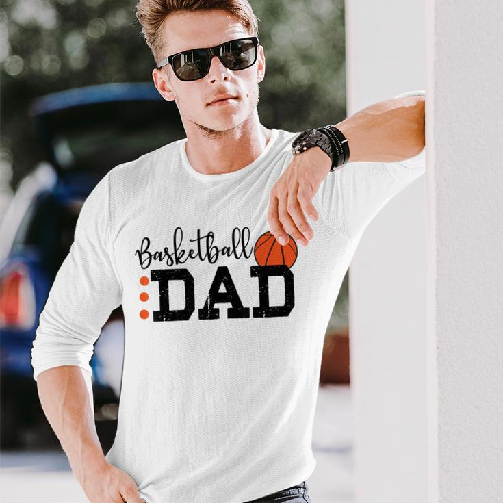 Basketball Dad Sport Lovers Happy Fathers Day Long Sleeve T-Shirt T-Shirt Gifts for Him