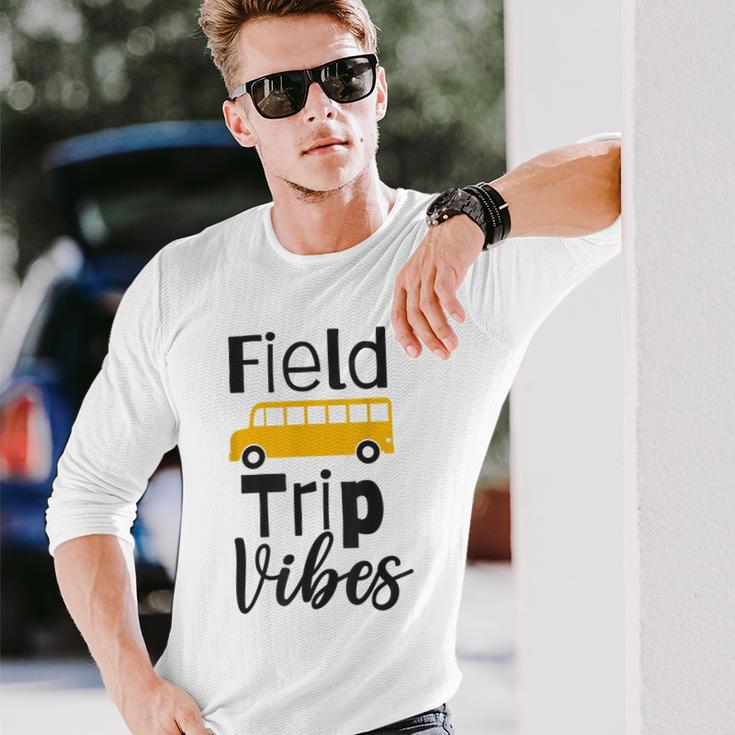 Field Trip Vibes School Bus Last Day Of School Trip Long Sleeve T-Shirt T-Shirt Gifts for Him