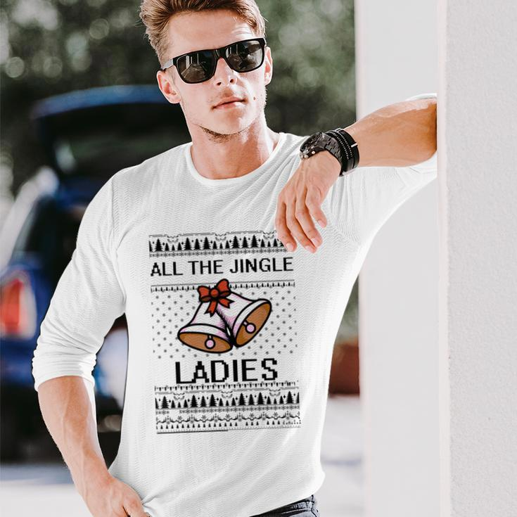 All The Jingle Ladies Ugly Christmas Sweaters Long Sleeve T-Shirt Gifts for Him