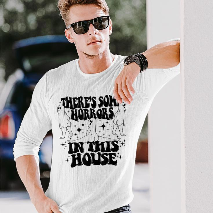 Theres Some Horrors In This House Halloween Long Sleeve T-Shirt Gifts for Him
